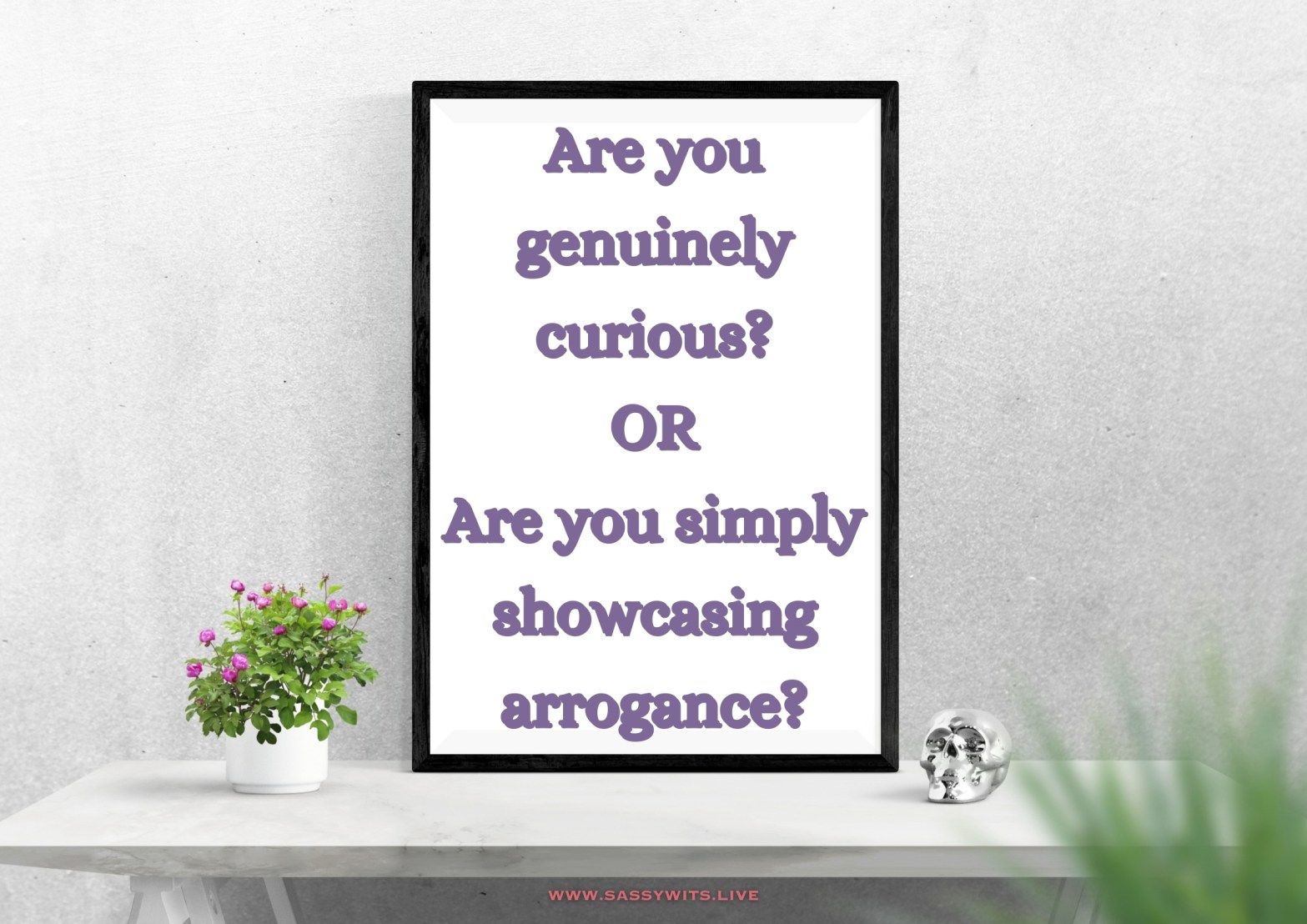 Question Thy Questions
