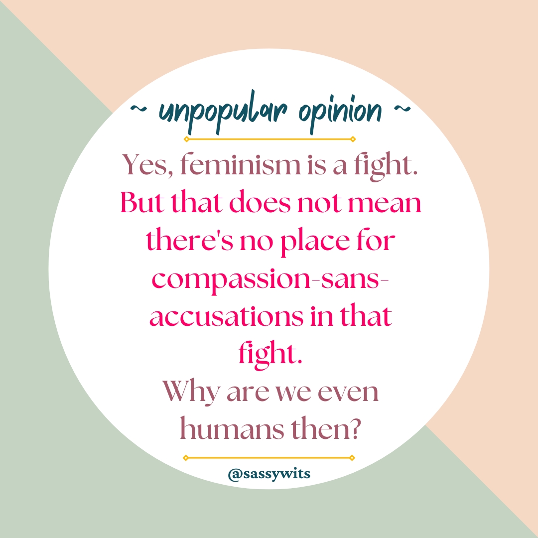 Feminism is inherently Compassionate