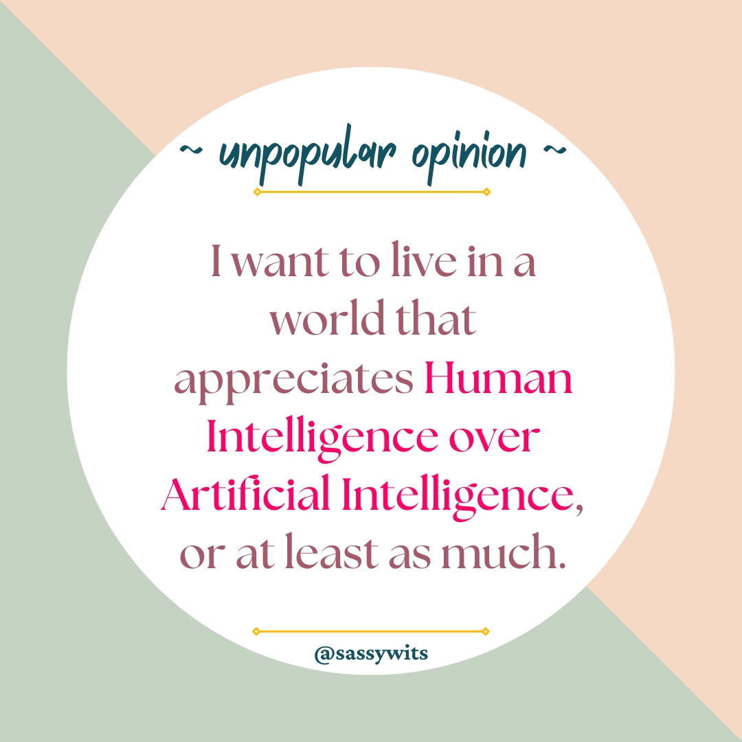 Human Intelligence over Artificial Intelligence